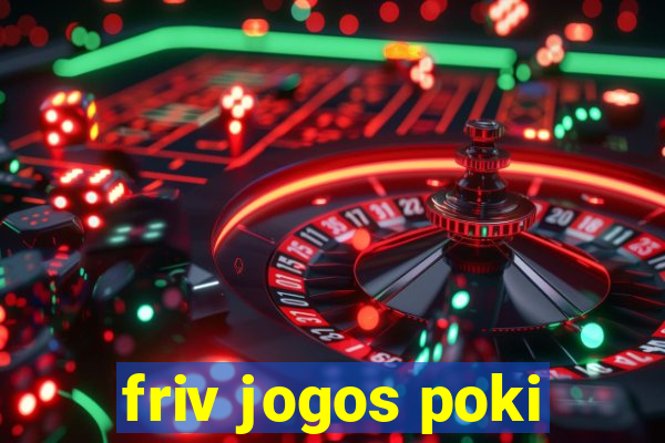 friv jogos poki